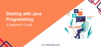 Starting with Java Programming: A Beginner’s Guide